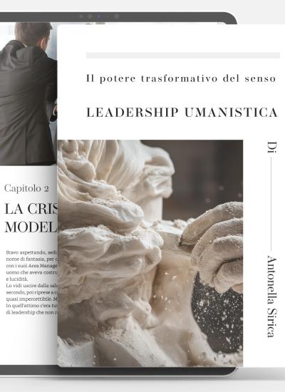 e-book-Leadership Umanistica-Antonella-Sirica-Coaching e-book-Leadership Umanistica-Antonella-Sirica-Coaching